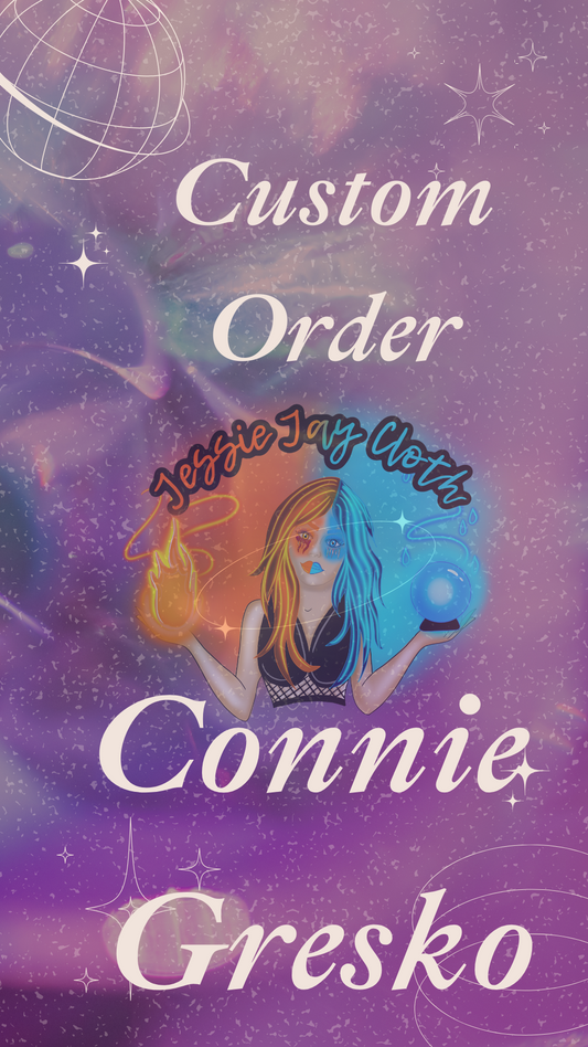 Custom Order for Connie Gresko