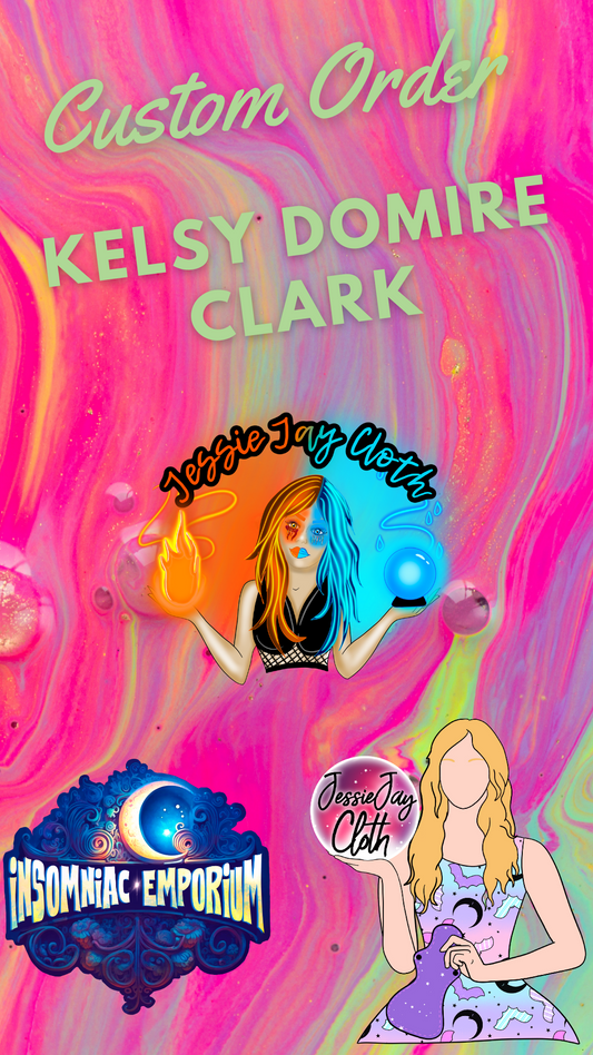 Custom Order Kelsy Domire Clark