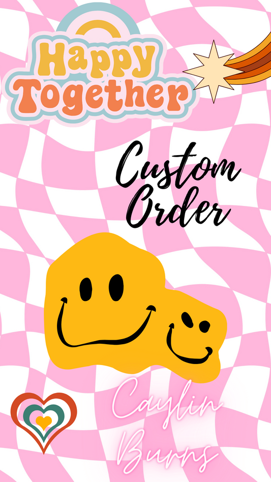 Custom Order Caylin Burns