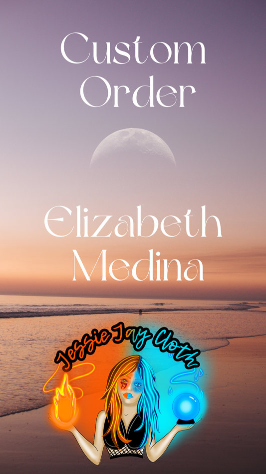 Custom Order Elizabeth Medina |