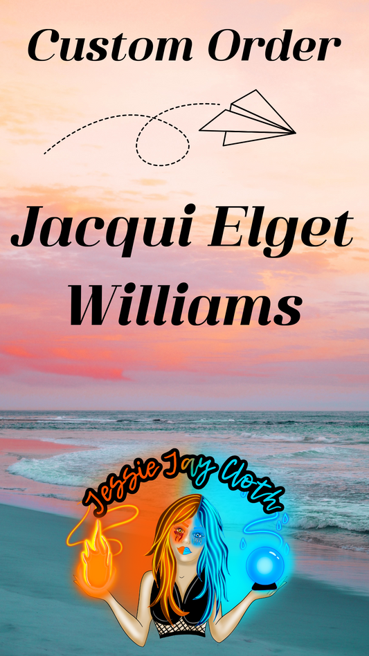 Custom Order Jacqui Elget Williams
